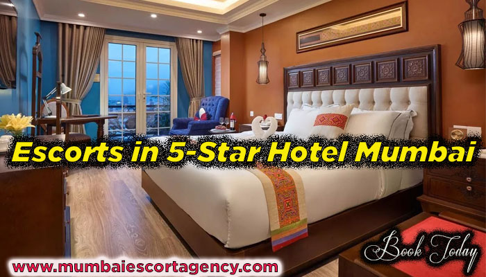 Escorts in 5 Star Hotel Mumbai